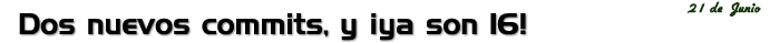 Dos nuevos commits y van 16!