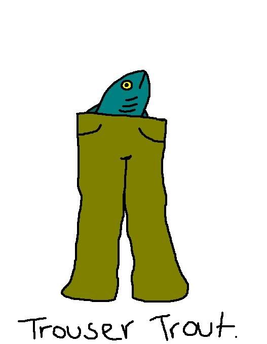 trousertrout.jpg