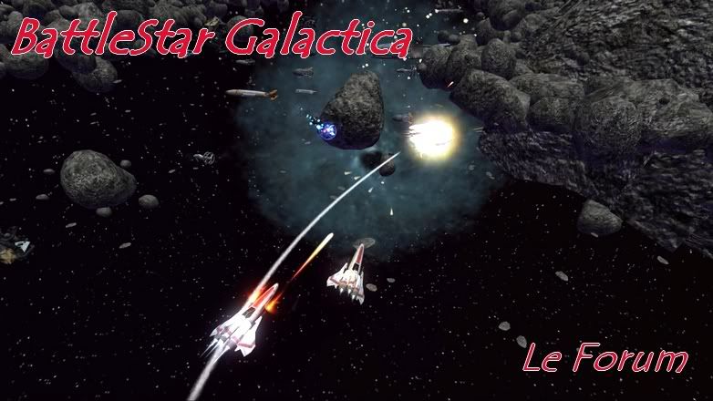 Battlestar Galactica, le forum